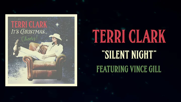 Terri Clark - Silent Night ft. Vince Gill (Lyric V...