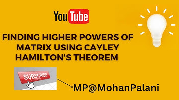Finding Higher powers of Matrix Using Cayley-Hamilton Theorem