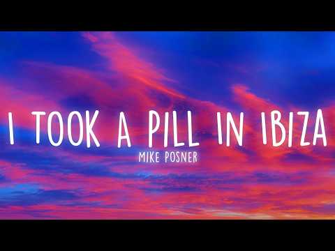 Mike Posner - I Took A Pill In Ibiza (Seeb Remix) (Lyrics)