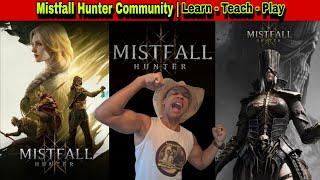 Mistfall Hunter Community Learn - Teach