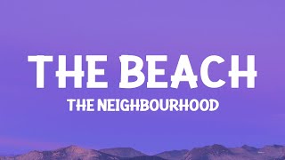 The Neighbourhood - The Beach (Lyrics) Resimi