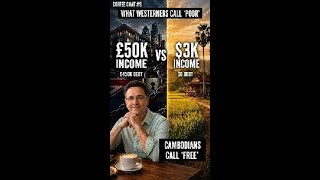 COFFEE CHAT #5: WHAT WESTERNERS CALL "POOR" CAMBODIANS CALL "FREE"