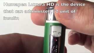 Humapen Luxura & Luxura Half Dial Pens for Injecting Humulin S & I, Humalog & Humalog Mix Insulins