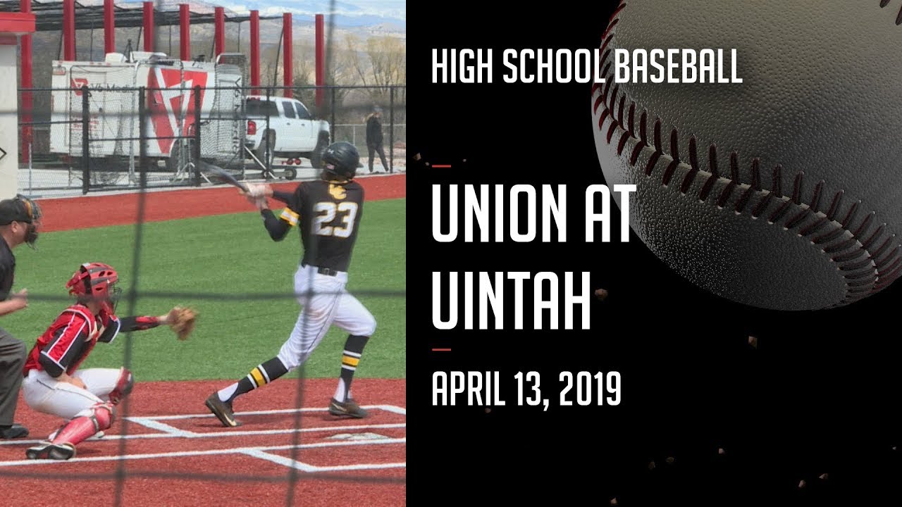 18-19  Baseball - Union at Uintah