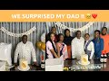 BIRTHDAY SURPRISE FOR MY DAD ! 🥺❤️| He clocked 65 ! 🤩