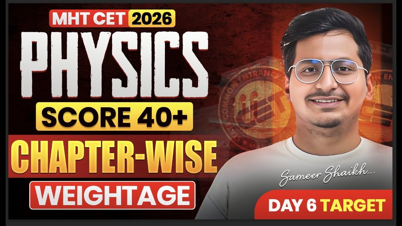 MHT CET 2026🎯|Score 40+ 🔥Marks in Physics 