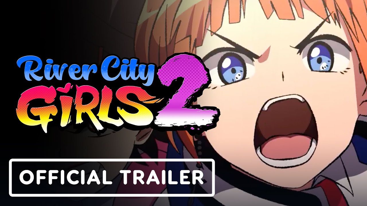 River City Girls 2 – Official Launch Trailer