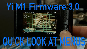 Yi M1 - Firmware 3.0-int Menu Walkthrough