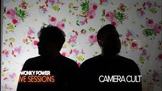 Wonky Power Live Sessions with Camera Cult