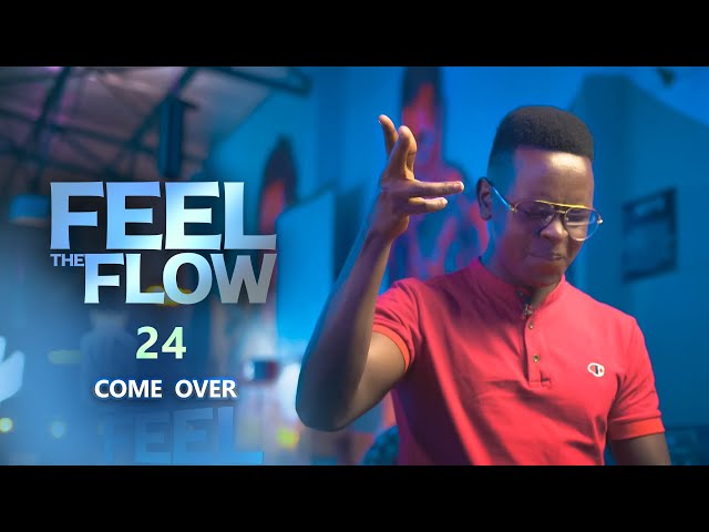 DJ FESTA - FEEL THE FLOW 24 | Come Over class=