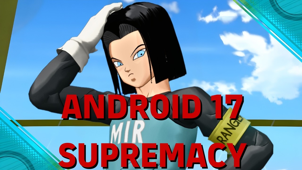 Android 17 Supremacy - YouTube