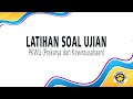 LATIHAN UJIAN PRAKARYA DAN KEWIRAUSAHAAN KELAS XI