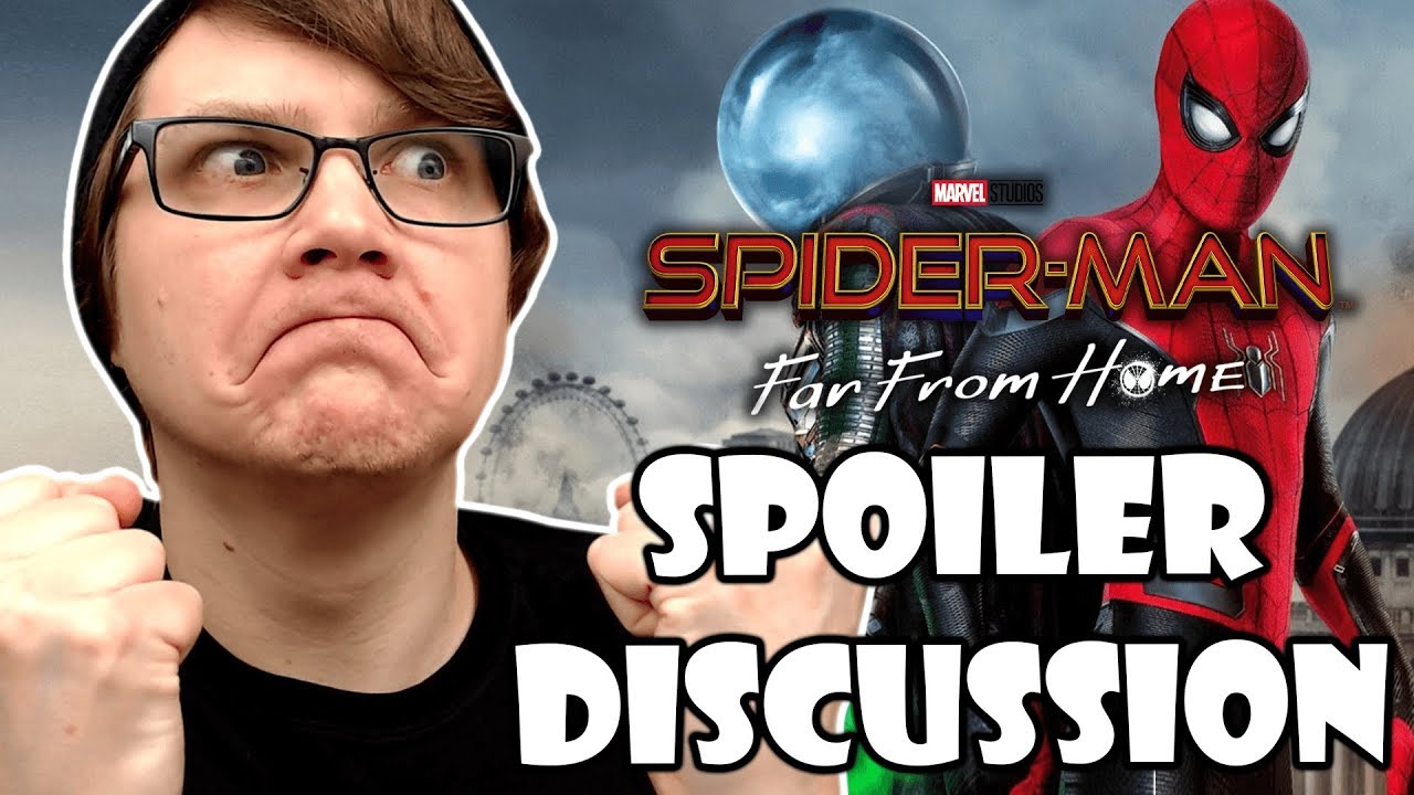 Spider Man Far From Home Spoiler Deutsch SPIDER-MAN: FAR FROM HOME - Spoiler Discussion! - YouTube