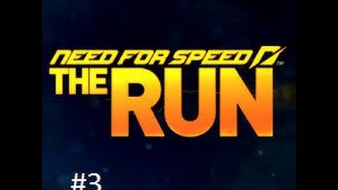 Need for Speed The Run - Gameplay - Part 3 - Non Commentary