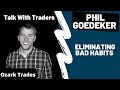 If you have bad trading habits - Watch This!