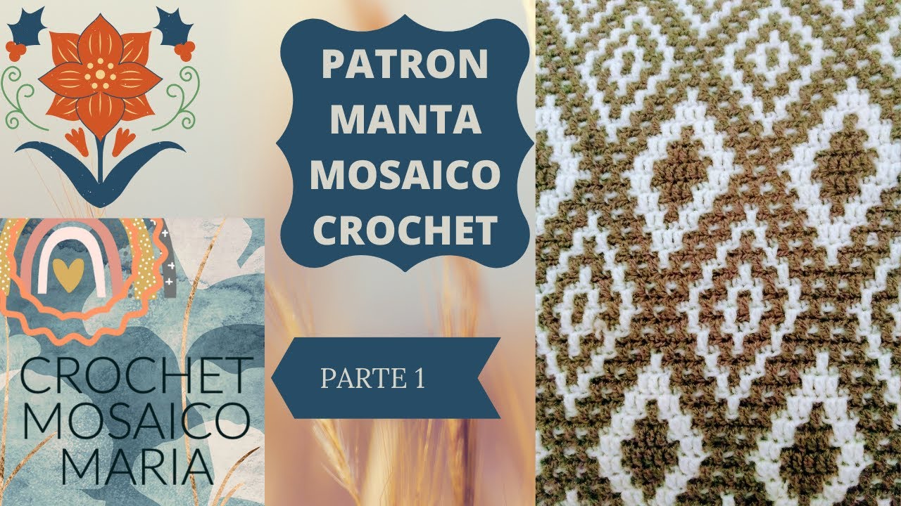 Tutorial de patron  para Manta en técnica Mosaico Crochet  1 parte paso a paso