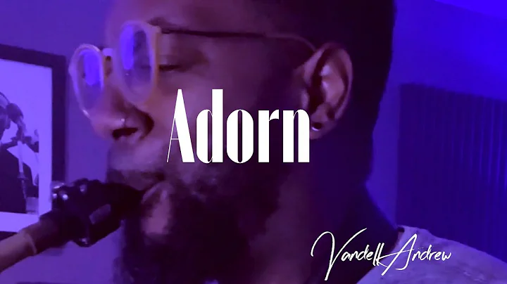 adorn - Miguel (Vandell Andrew Sax Cover)