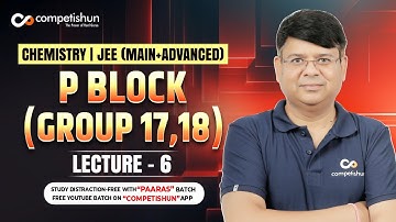 6 p Block Noble Gases | Preparation of Noble Gases | IIT JEE Main Advanced | Chemistry Class 12