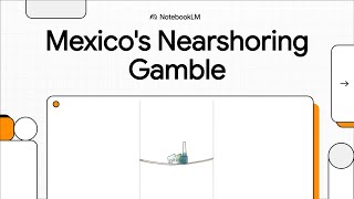 The Mexican Moment — How Nearshoring Is Rewiring Global Supply Chains - Economics Notes