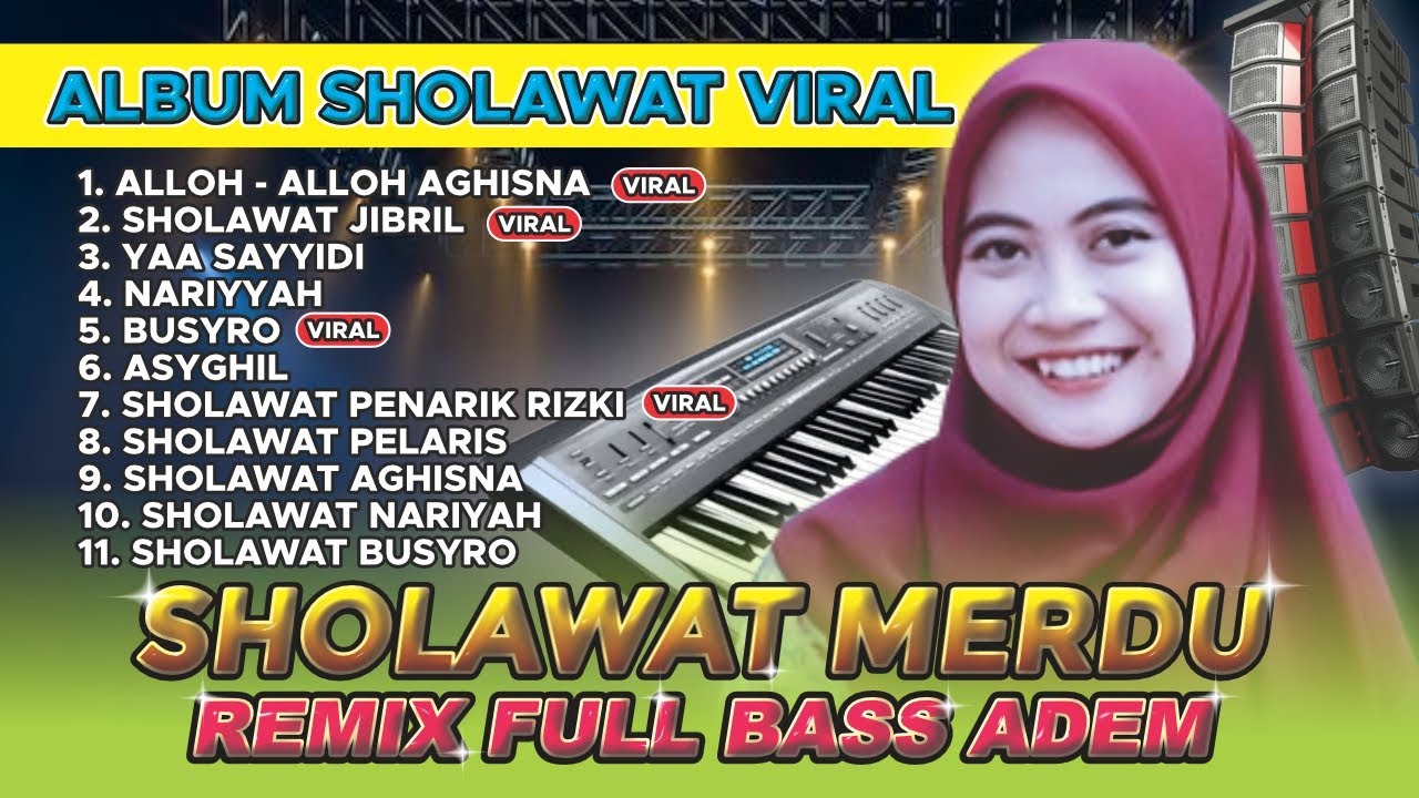 KUMPULAN SHOLAWAT TERBARU, SHOLAWAT JIBRIL PEMBUKA PINTU RIZKI, ALBUM SHOLAWAT VIRAL BULAN ROJAB