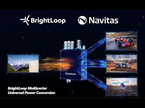 BrightLoop Multiverters featuring Navitas Gen 3 ‘Fast’ SiC (G3F) MOSFETs [PV] - video from BrightLoop