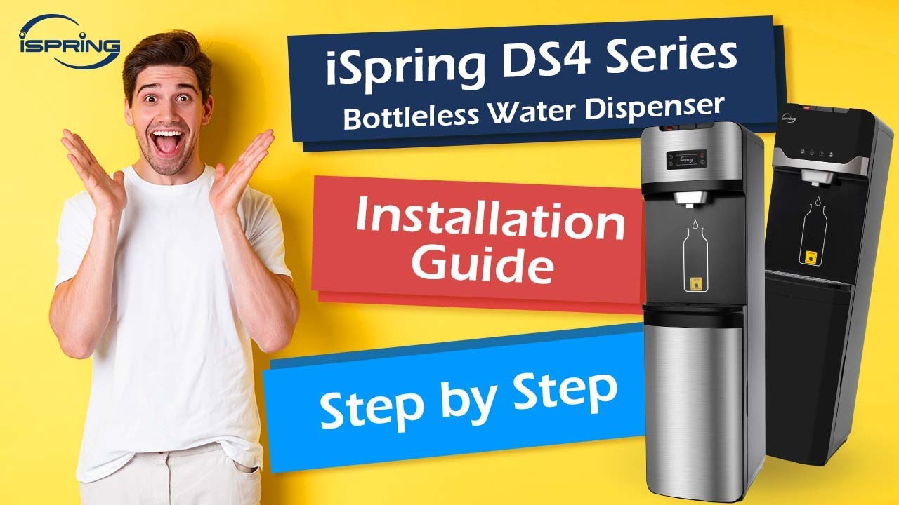 iSpring DS4 Series Water Filter Dispenser DIY Installation and Filter