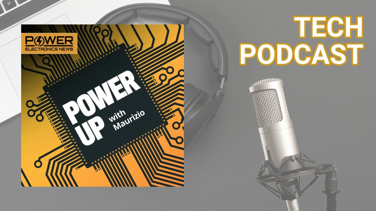 Power Electronics Podcast: PowerUP with Maurizio "GaN for Motor Control and LiDAR Applications"