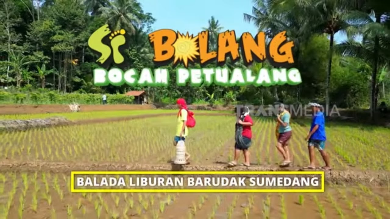 [FULL] Balada Liburan Barudak Sumedang | SI BOLANG (25/06/25)