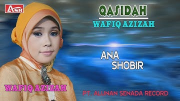 WAFIQ AZIZAH - QASIDAH -ANA SHOBIR ( Official Video Musik ) HD