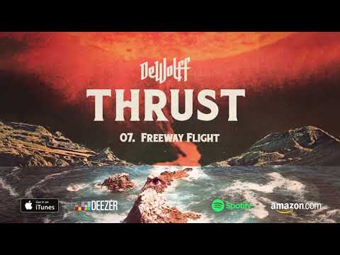 DeWolff — DeWolff - Freeway Flight (THRUST) 2018