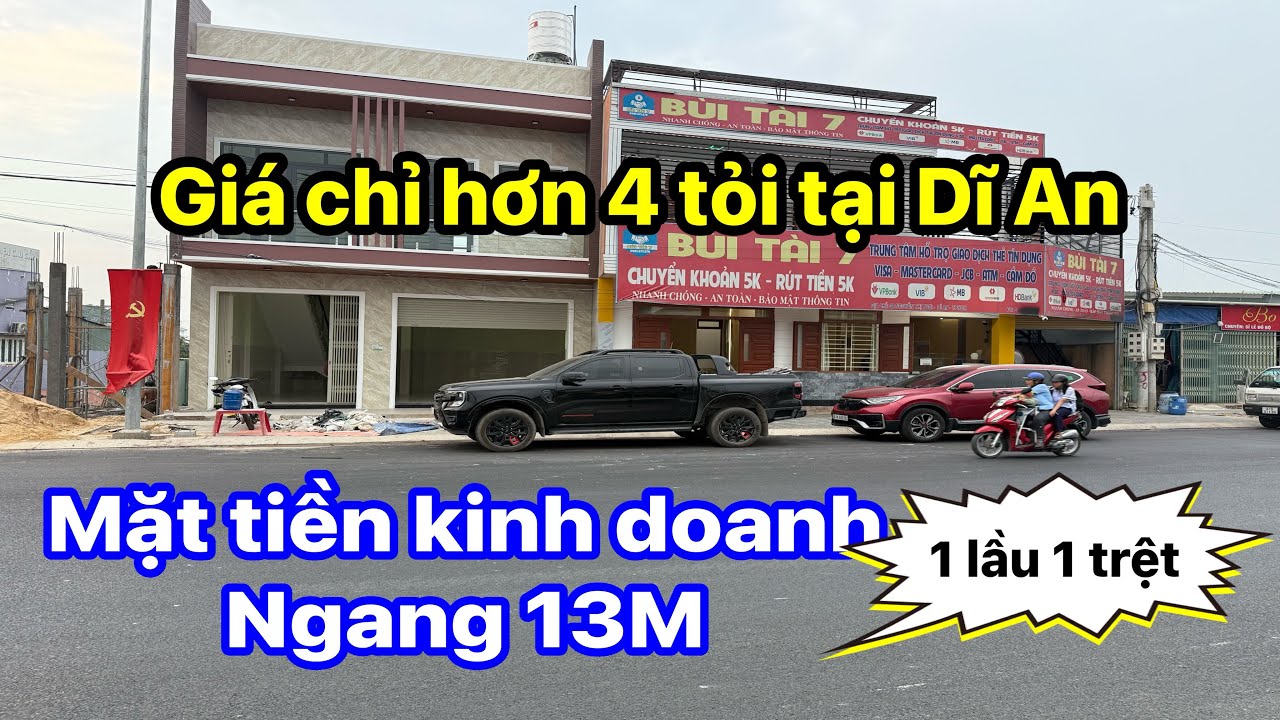 🔥 DĨ AN 🔥 NGANG 13M MẶT TIỀN ĐƯỜNG LỚN KINH DOANH ĐA NGÀNH NGHỀ. GIÁ CHỈ HƠN 4 TỎI