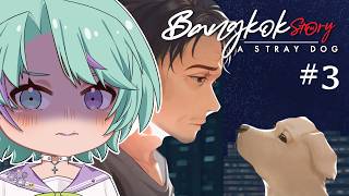 AMPUN! Sudah cukup depresi... Gimana jadinya? (Part 3) || Bangkok Story: A Stray Dog
