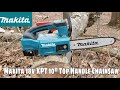 Makita 18v XPT Brushless 10" Top Handle Chainsaw