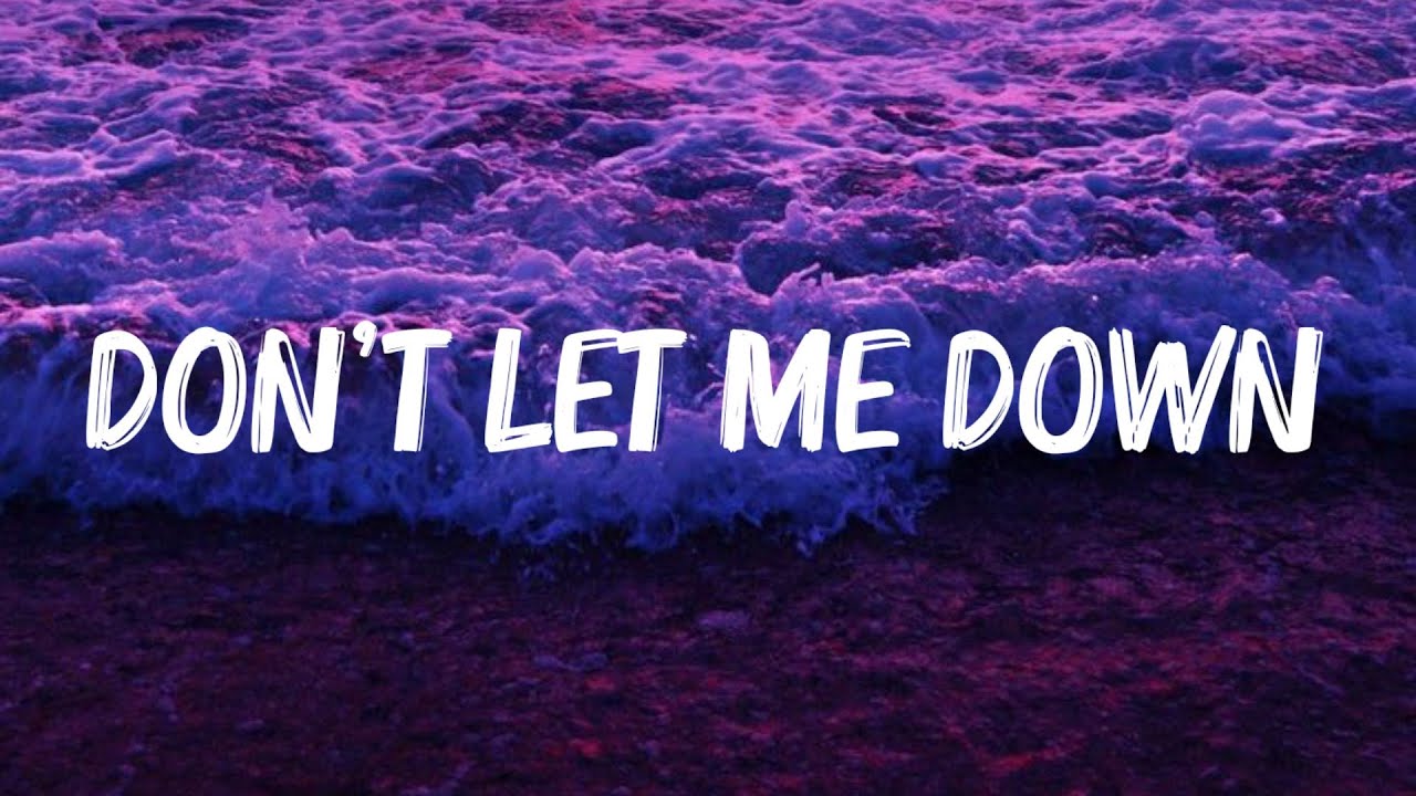 The Chainsmokers Don't Let Me Down (Lyrics) ft. Daya YouTube