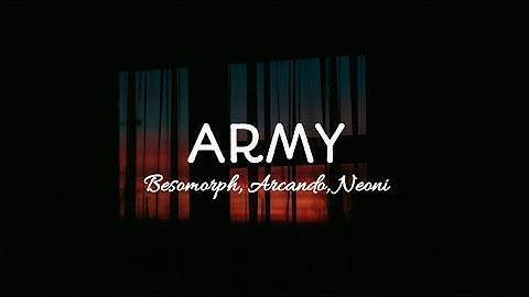 Army - Besomorph & Arcando & Neoni #Lyrics