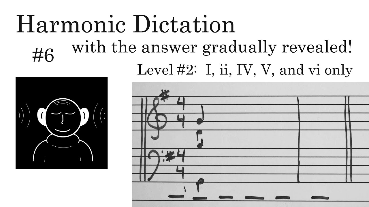 Harmonic Dictation #6 (Answers Gradually Revealed) - I, ii, IV, V, and vi only