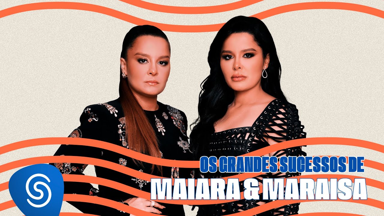 Maiara & Maraisa - Os Grandes Sucessos de Maiara & Maraisa 2024 Maiara & Maraisa - Os Grandes Sucessos de Maiara & Maraisa 2024