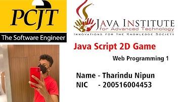 JavaScript 2D Game Development | Java Institute | Tharindu Nipun