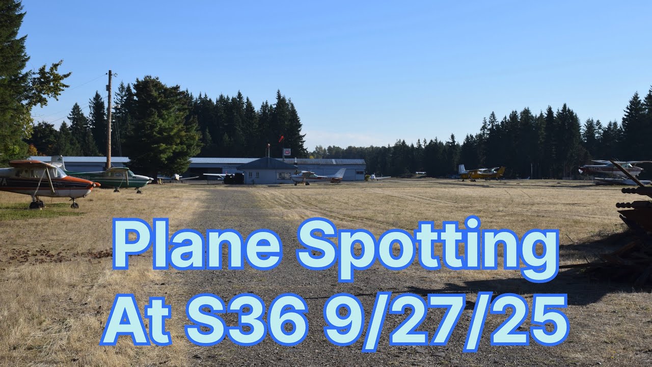Plane Spotting At S36 9/27/25