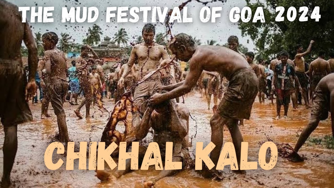 Chikhal kalo | Mud festival Of Goa | चिखल कालो |2024 