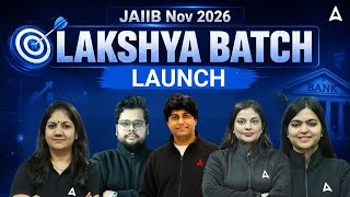 JAIIB Nov 2026 Preparation | Lakshya Batch Launch | JAIIB Exam Preparation | Team OFFICERS ADDA247