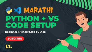 L1 - How to Install Python and VS Code on Windows | Complete Setup Guide for Beginners | Marathi