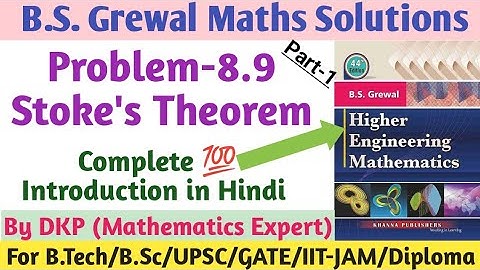 B.S. Grewal- Problem: 8.9 || Stoke