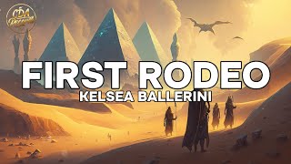 Kelsea Ballerini - First Rodeo (Lyrics)