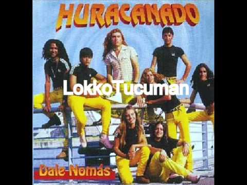 Huracanado - Dele Nomas (El Garrote)