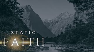 Static Faith