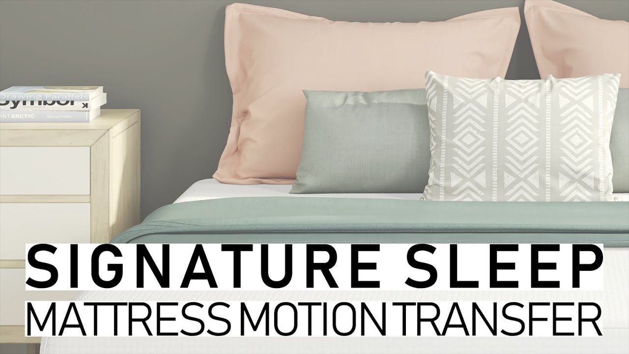 Signature Sleep Mattress Motion Transfer