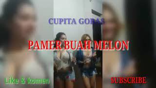 #Ngintip Goyang Cupita Gobas.. Buah melon Lebih Baik Janda..