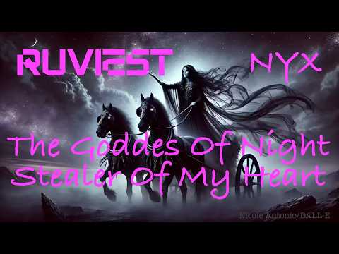 RUVIEST NYX The Goddess Of Night and Keeper of my Heart - YouTube