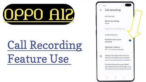 OPPO A12 || How To Apply Call Recording Feature Use